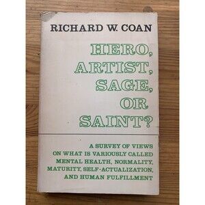 Hero, Artist, Sage, or Saint? Richard Coan A Survey of Mental Health Views EUC
